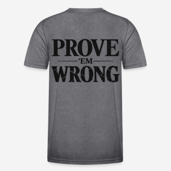 Preview: PROVE 'EM WRONG Regular T-Shirt in grau mit Rückendruck
